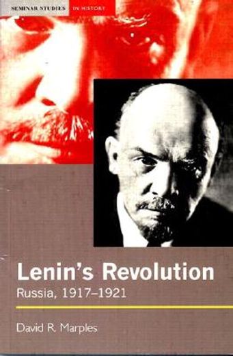 Lenin's Revolution: Russia, 1917-1921 (en Inglés)
