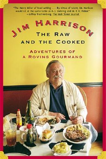 the raw and the cooked,adventures of a roving gourmand