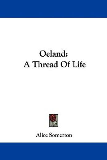 oeland: a thread of life