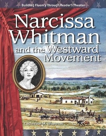 Narcissa Whitman and the Westward Movement (in English)