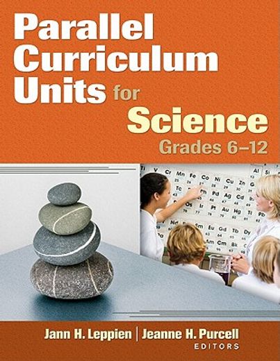 parallel curriculum units for science,grades 6-12