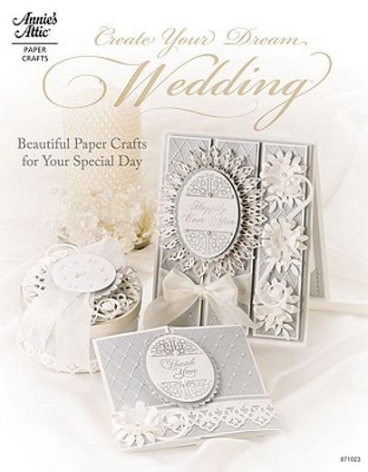 create your dream wedding,beautiful paper crafts for your specal day