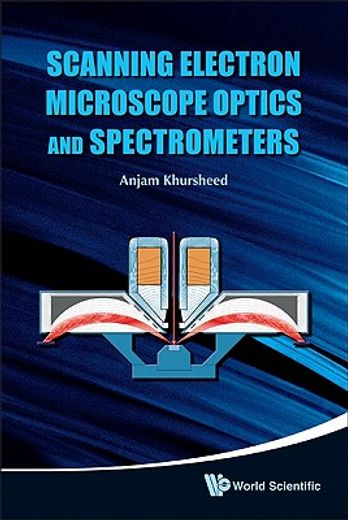scanning electron microscope optics and spectrometer