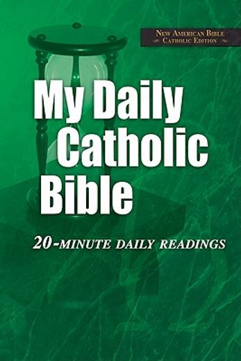 my daily catholic bible,20-minute daily readings