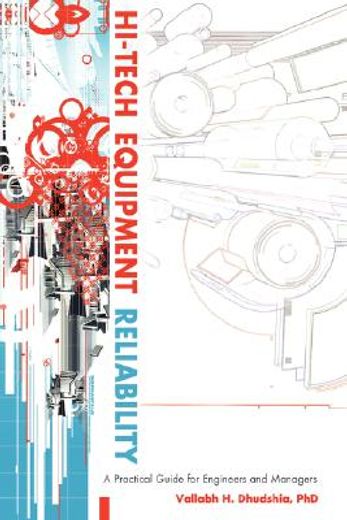 hi-tech equipment reliability:a practical guide for engineers and managers