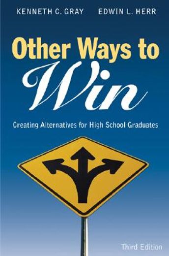 other ways to win,creating alternatives for high school graduates