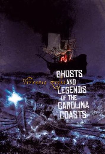 ghosts & legends of the carolina coasts