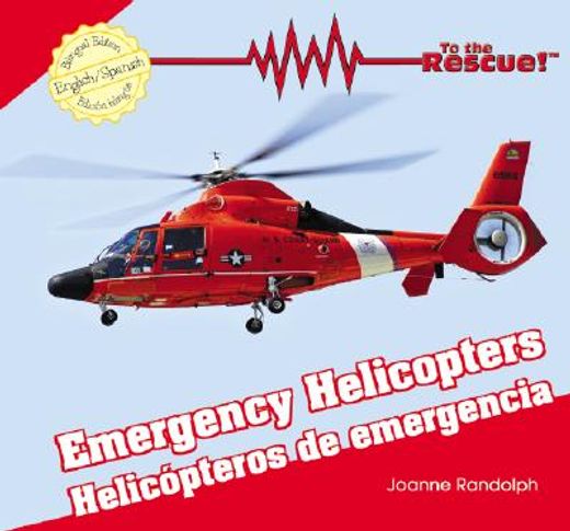 emergency helicopters/ helic¢pteros de emergencia
