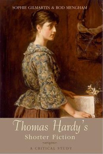 thomas hardy´s shorter fiction,a critical study