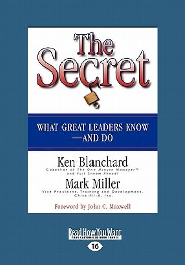 the secret: what great leaders know-and do (easyread large edition)