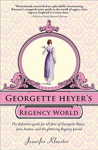 georgette heyer´s regency world