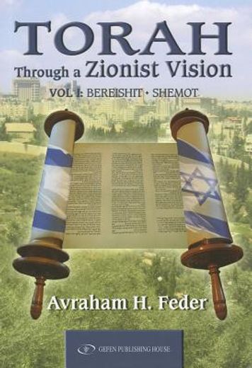 torah through a zionist vision,bereishit & shemot