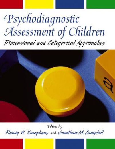 psychodiagnostic assessment of children,dimensional and categorical approaches