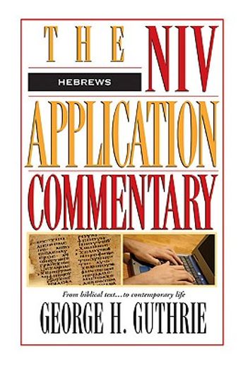 hebrews,the niv application commentary (en Inglés)