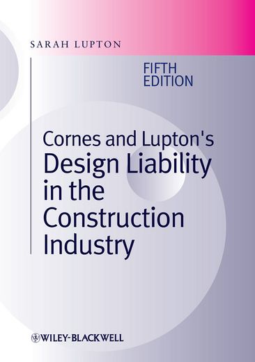 Cornes and Lupton's Design Liability in the Construction Industry (en Inglés)