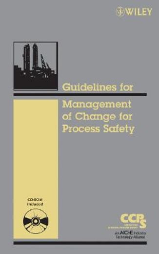 guidelines for the management of change for process safety (en Inglés)