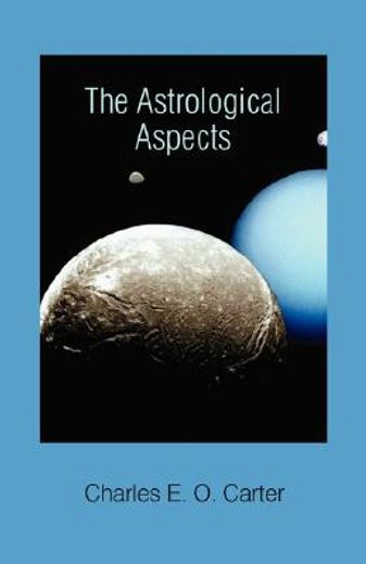 the astrological aspects (en Inglés)