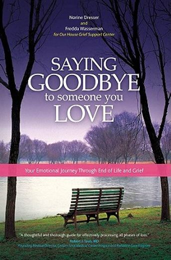 saying goodbye to someone you love,your emotional journey through end of life grief