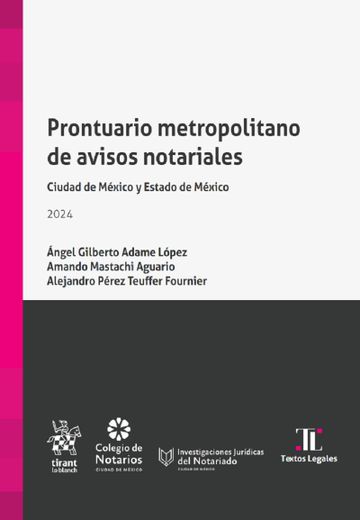 Prontuario Metropolitano de Avisos Notariales. Ciudad de México y Estado de México 2024 (in Spanish)
