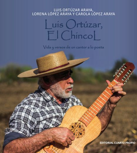 Luis Ortúzar, El Chincol (in Spanish)