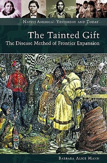 the tainted,the disease method of frontier expansion