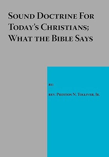 sound doctrine for today´s christians; what the bible says