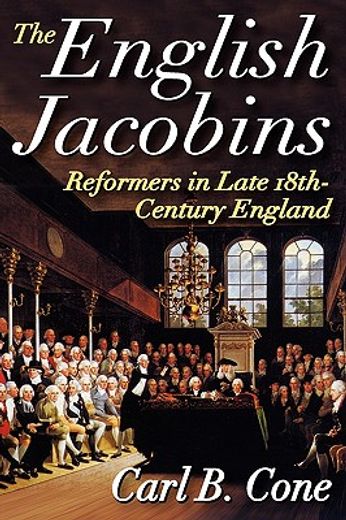 the english jacobins,reformers in late 18th century england