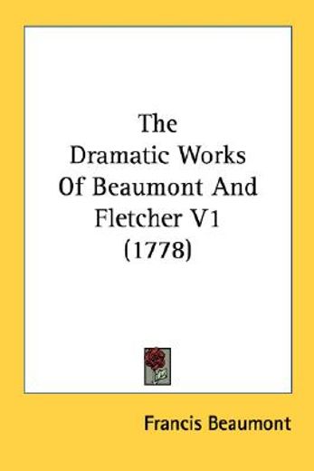 the dramatic works of beaumont and fletcher 1