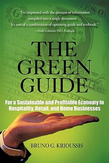 the green guide,for a sustainable and profitable economy in hospitality, retail, and home businesses