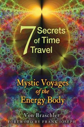 the 7 secrets of time travel