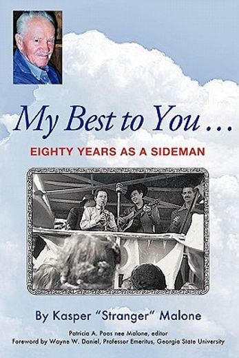 my best to you,eighty years as a sideman (en Inglés)