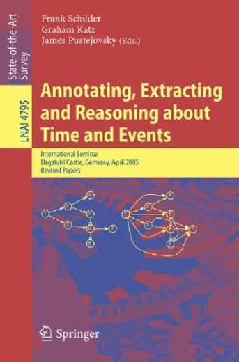 annotating, extracting and reasoning about time and events (en Inglés)