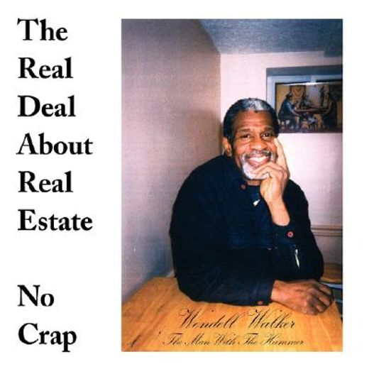 the real deal about real estate,no crap