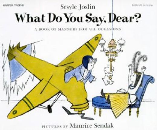 what do you say, dear? (in English)