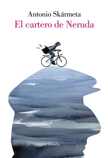 El cartero de Neruda (tapa dura ilustrado)