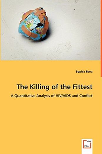 killing of the fittest - a quantitative analysis of hiv/aids and conflict