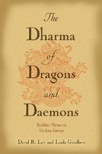 the dharma of dragons and daemons,buddhist themes in modern fantasy