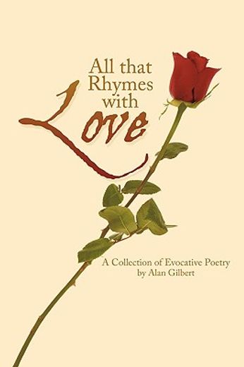 all that rhymes with love,a collection of evocative poetry