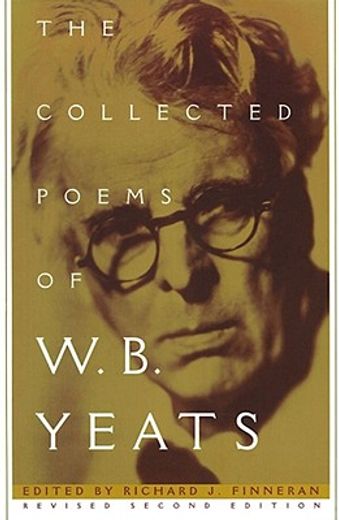 The Collected Poems of W. B. Yeats: Revised Second Edition (en Inglés)