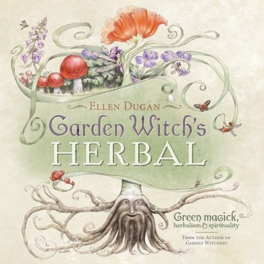 Garden Witch´S Herbal,Green Magick, Herbalism & Spirituality (en Inglés)