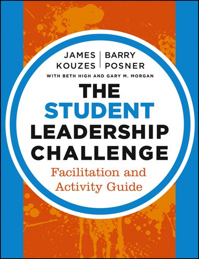 the student leadership challenge: facilitation and activity guide (in English)
