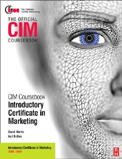 CIM Coursebook 08/09 Introductory Certificate in Marketing (en Inglés)