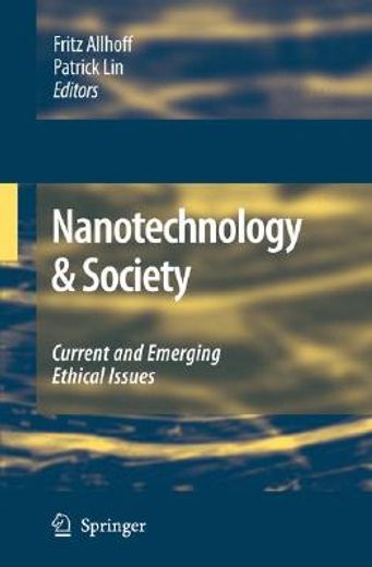 nanotechnology & society,current and emerging ethical issues