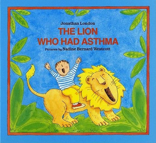 the lion who had asthma (en Inglés)