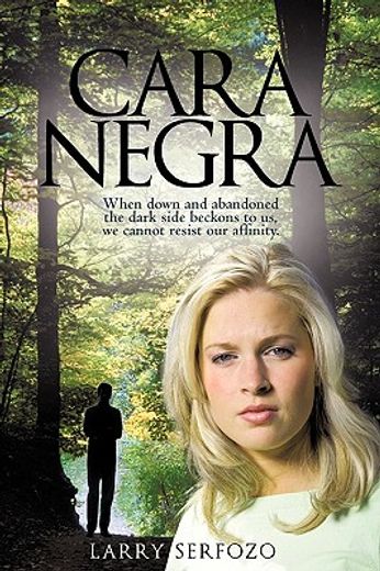 cara negra,when down and abandoned the dark side beckons to us, we cannot resist our affinity.