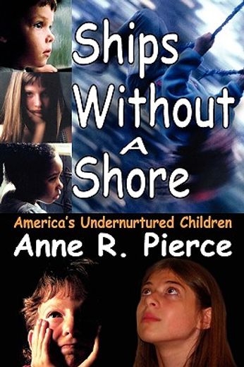 ships without a shore,america´s undernurtured children