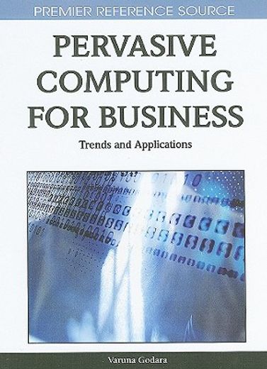 pervasive computing for business,trends and applications