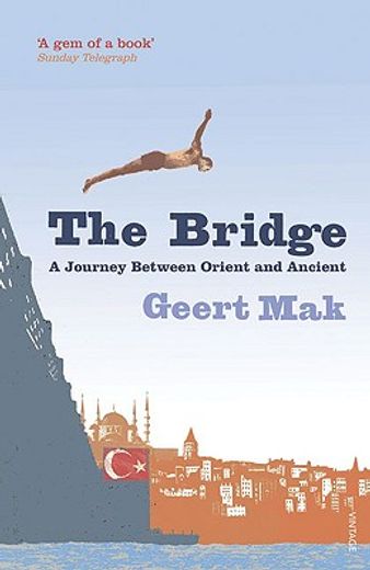 The Bridge: A Journey Between Orient and Occident (en Inglés)