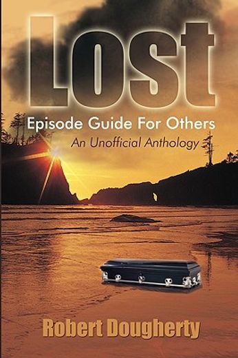 lost episode guide for others: an unofficial anthology