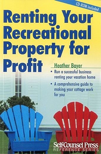 Renting Your Recreational Property for Profit [With CDROM] (en Inglés)